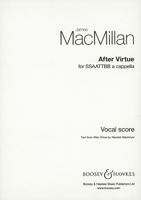After Virtue&nbsp;&nbsp;für gemischter Chor (SSAATTBB) a cappella&nbsp;&nbsp;Chorpartitur
