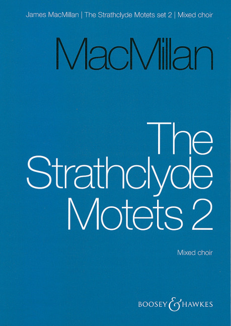 The Strathclyde Motets Vol. 2&nbsp;&nbsp;für gemischter Chor a cappella / 2 Soprane (Solo oder Chor) und Harfe&nbsp;&nbsp;Chorpartitur