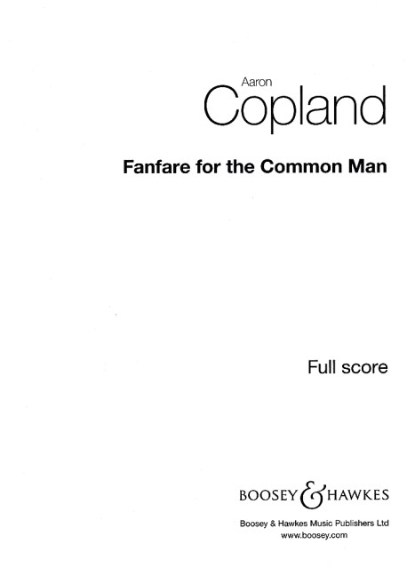 Fanfare for the Common Man&nbsp;&nbsp;for brass and percussion&nbsp;&nbsp;score