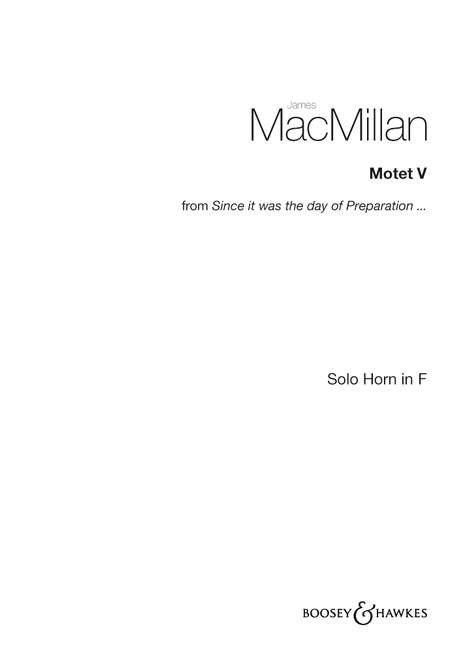 MacMillan, James: Motet V&nbsp;&nbsp;für Horn in F&nbsp;&nbsp;