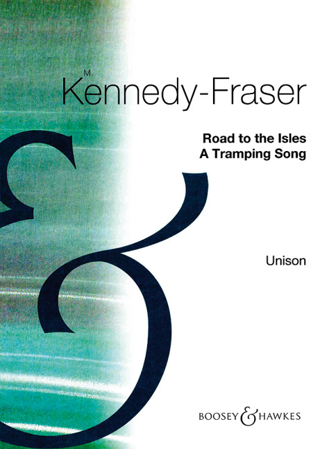 Kennedy-Fraser, Marjory: Road to the Isles in A&nbsp;&nbsp;für Singstimme&nbsp;&nbsp;