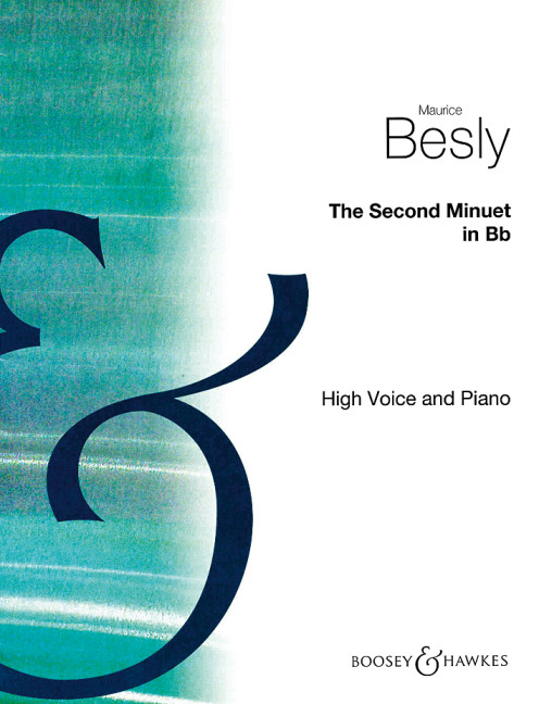 Besly, Maurice: The Second Minuet&nbsp;&nbsp;für hohe Stimme und Klavier&nbsp;&nbsp;