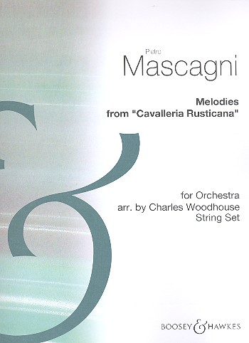 Cavalleria Rusticana (Auswahl)  für Orchester  Streicherstimmen (4-4-3--3-3-3)