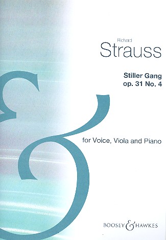Stiller Gang op. 31/4&nbsp;&nbsp;für tiefe Singstimme und Klavier mit Begleitung der Viola (oder Violin&nbsp;&nbsp;