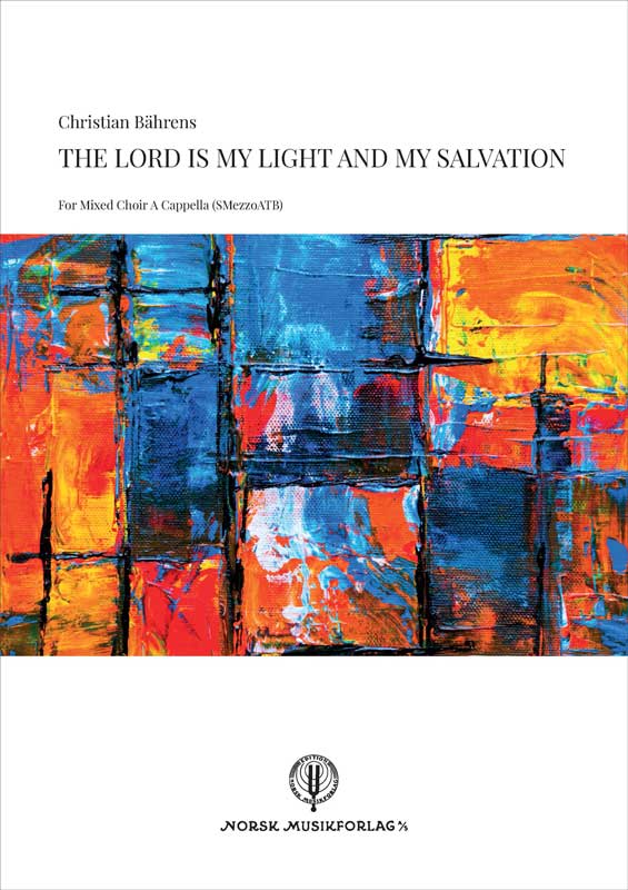 Bährens, Christian, The Lord Is My Light And Savior  A Cappella  Score