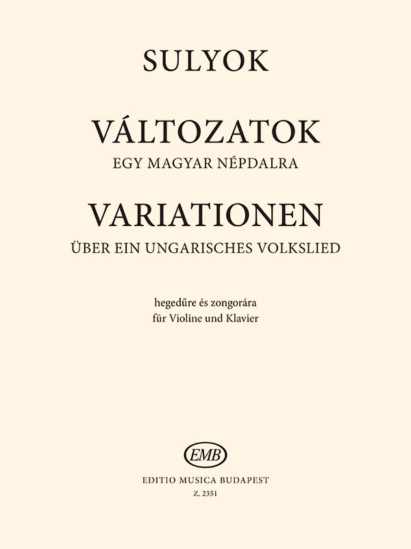 Sulyok Imre Variations on a Hungarian Folksong&nbsp;&nbsp;&nbsp;&nbsp;Violin and Piano