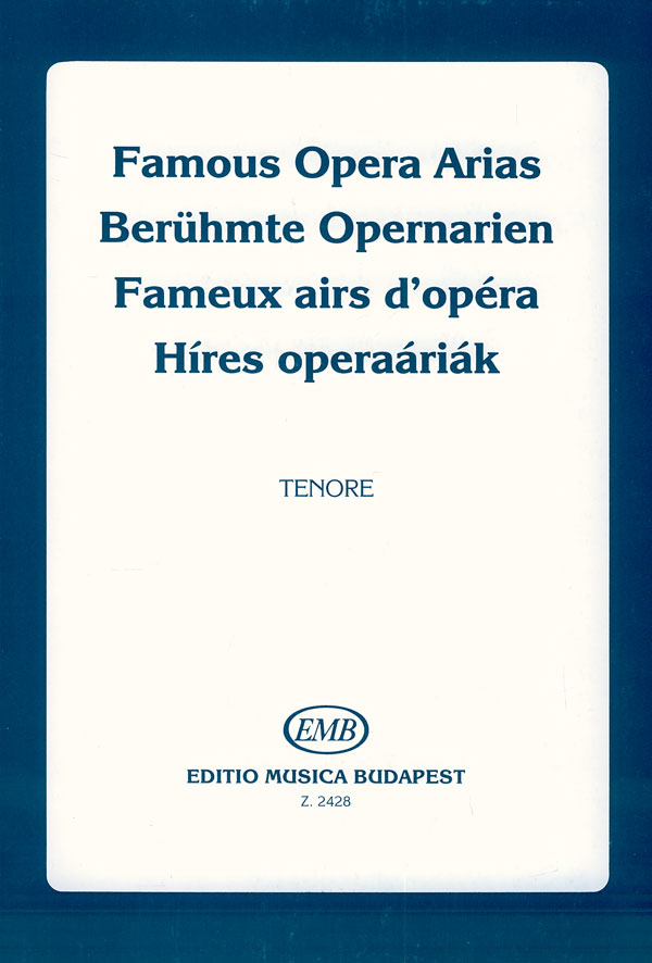 : FAMOUS  OPERA ARIAS&nbsp;&nbsp;for Tenor, with piano accompaniment&nbsp;&nbsp;Vocal: tenor and piano