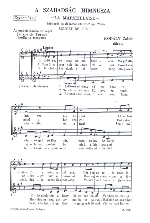 Kodály Zoltán, Rouget de L'Isle, Claude-Joseph A szabadság himnusza&nbsp;&nbsp;(La Marseillaise)&nbsp;&nbsp;Upper Voices