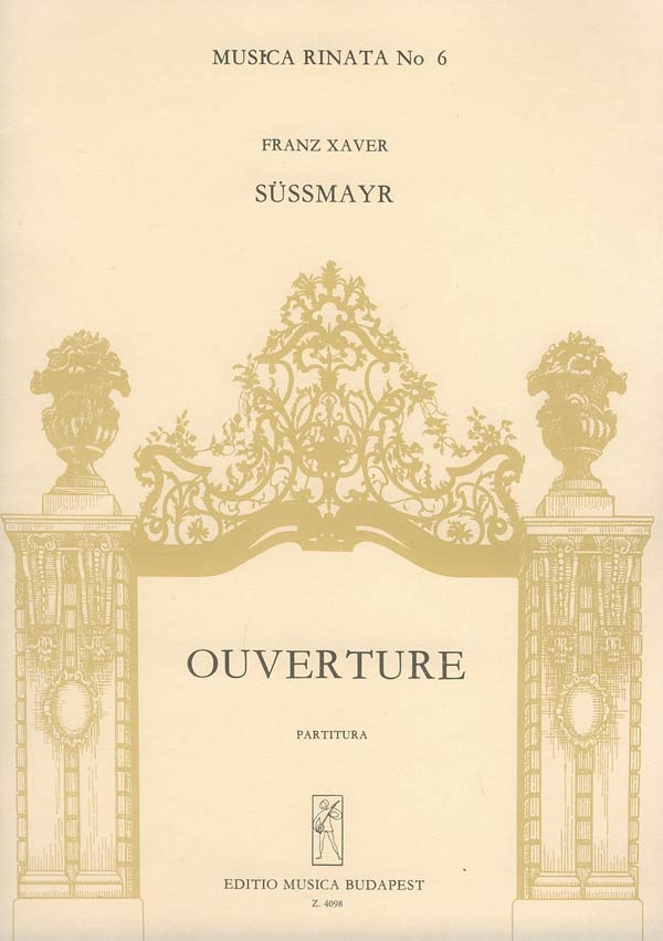 Süssmayr, Franz  Xaver Ouverture&nbsp;&nbsp;&nbsp;&nbsp;Symphonic Works