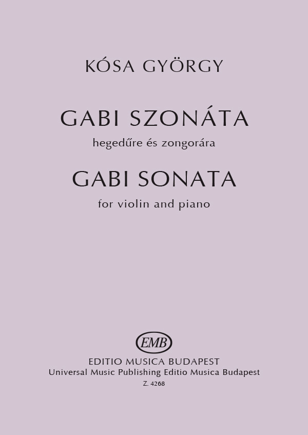 Z4268  Gabi Szonáta (Sonata)&nbsp;&nbsp;for violin and piano&nbsp;&nbsp;