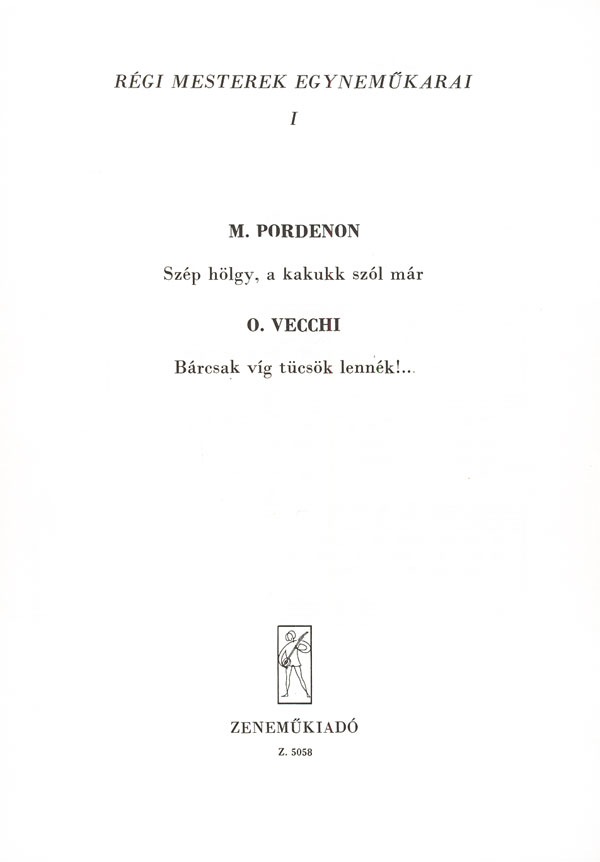 : Régi mesterek egynemökarai&nbsp;&nbsp;&nbsp;&nbsp;Upper Voices Collection