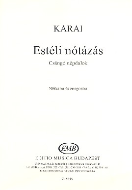 Estéli nótázás  for upper voices and piano  score (ung)