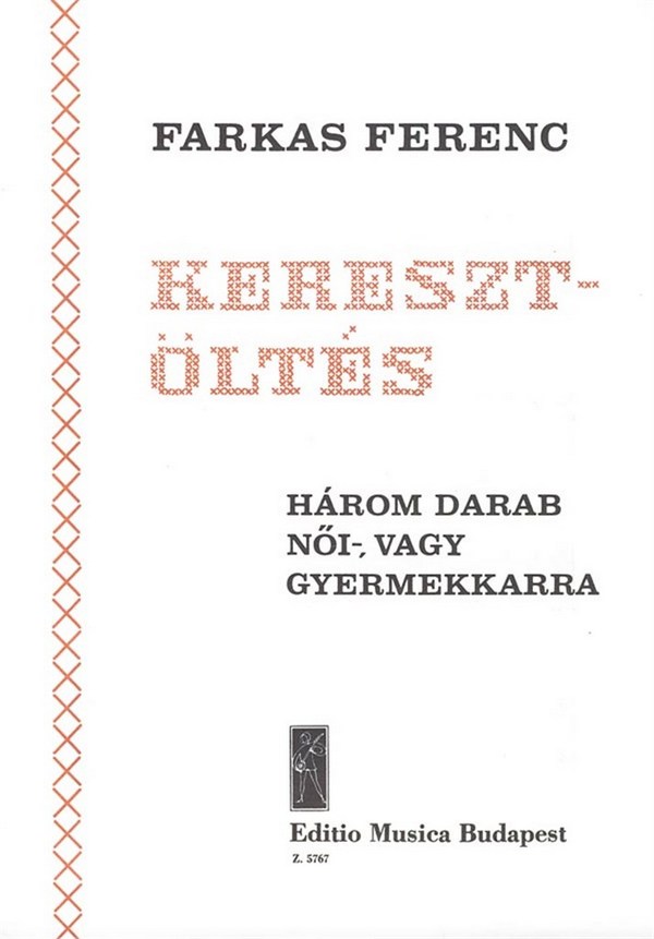 Farkas Ferenc Keresztöltés&nbsp;&nbsp;&nbsp;&nbsp;Upper Voices