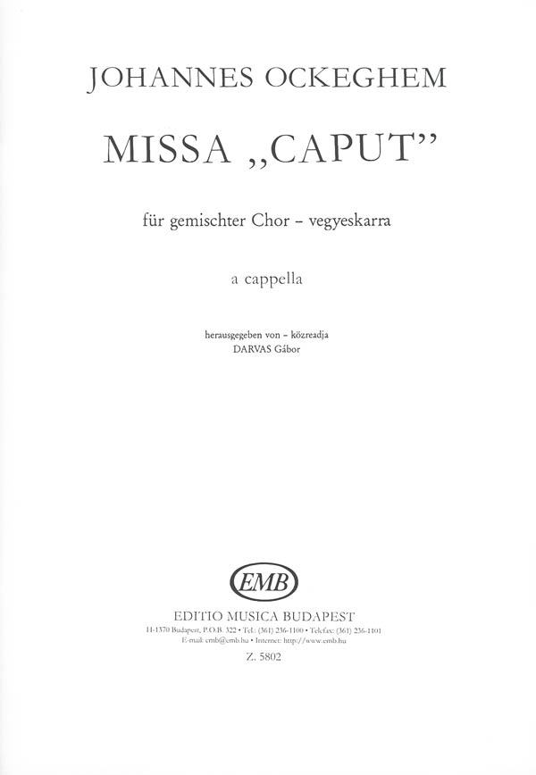 Johannes Ockeghem&nbsp;&nbsp;Missa Caput  Für Gem. Chor&nbsp;&nbsp;Vocal