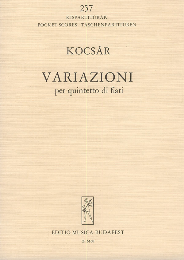 Kocsár Miklós Variazioni&nbsp;&nbsp;for wind quintet&nbsp;&nbsp;Wind Quintets