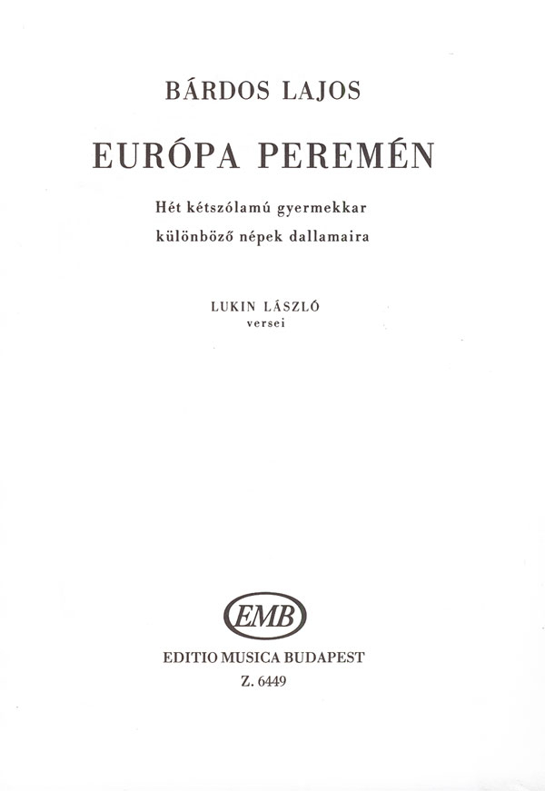 Bárdos Lajos Európa peremén&nbsp;&nbsp;&nbsp;&nbsp;Children's Choir