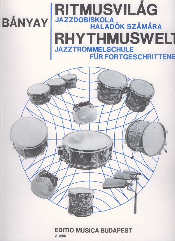 Bányay Lajos World of Rhythm&nbsp;&nbsp;Jazz Drum Tutor, Vol. 2&nbsp;&nbsp;Drums (drumset)