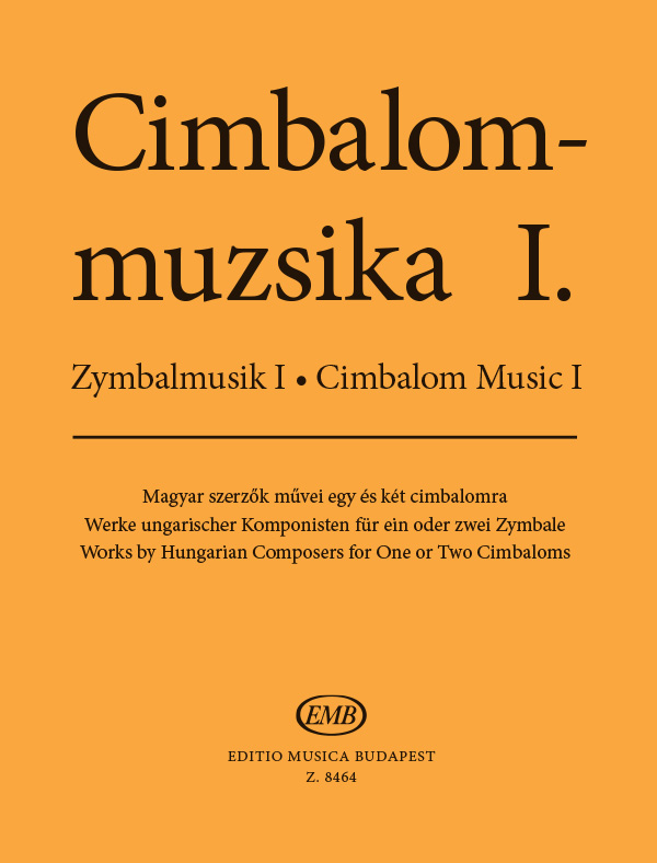 : MUSIC FOR CIMBALOM&nbsp;&nbsp;for one and two cimbaloms&nbsp;&nbsp;Two Cimbaloms 2 zimb. ungh.