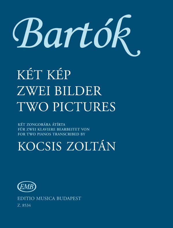 Bartók Béla Two Pictures&nbsp;&nbsp;&nbsp;&nbsp;Two Pianos