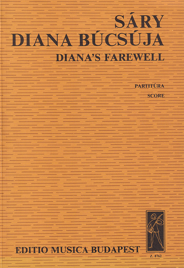 Sáry László Diana's Farewell&nbsp;&nbsp;for 8 violins and 8 violas&nbsp;&nbsp;String Orchestra 8 vl, 8 vla