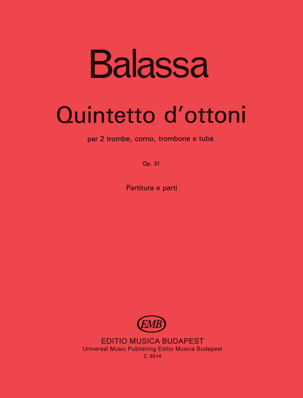 Balassa Sándor Quintetto d'ottoni&nbsp;&nbsp;&nbsp;&nbsp;Brass Quintet