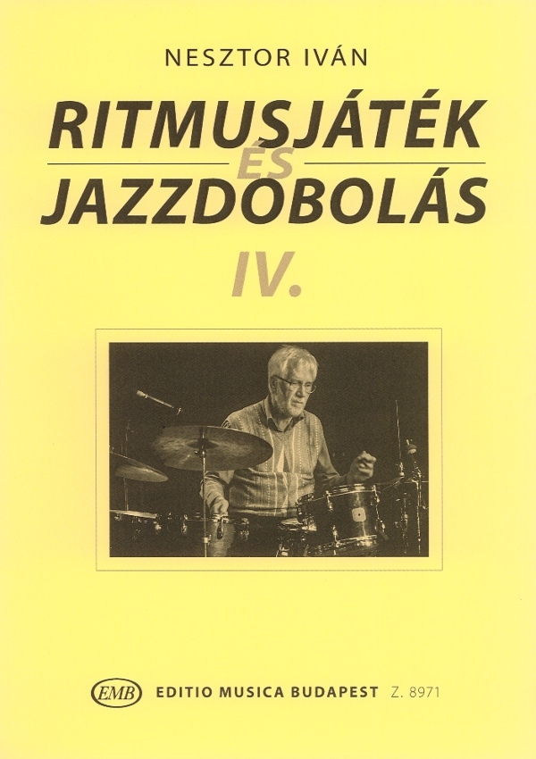 Nesztor Iván Rhythm Playing and Jazz Drumming&nbsp;&nbsp;&nbsp;&nbsp;Drums (drumset)