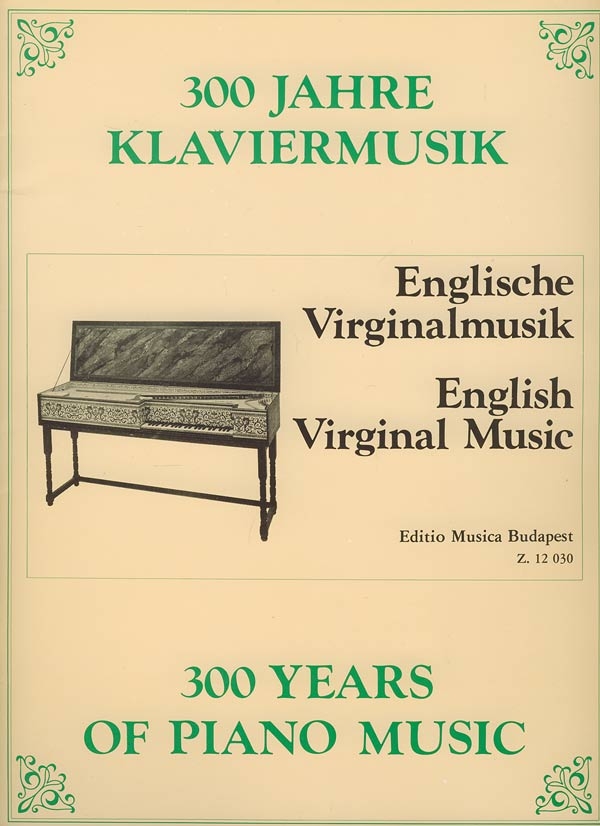 : ENGLISH VIRGINAL MUSIC&nbsp;&nbsp;&nbsp;&nbsp;Piano