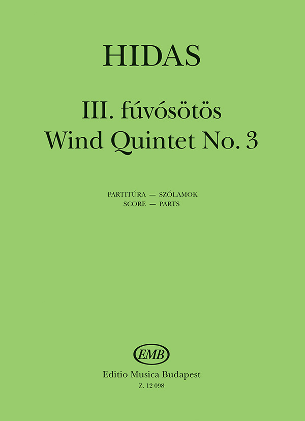 Hidas Frigyes Wind Quintet No. 3&nbsp;&nbsp;&nbsp;&nbsp;Wind Quintets