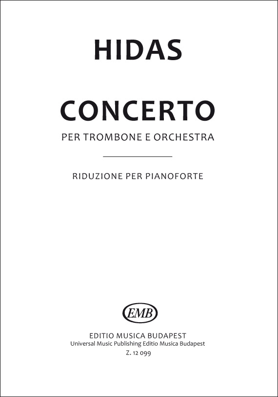 Hidas Frigyes Trombone Concerto&nbsp;&nbsp;&nbsp;&nbsp;Trombone and piano