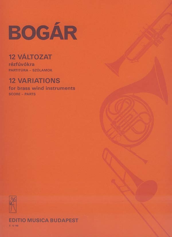 Bogár István 12 Variations for brass instruments&nbsp;&nbsp;&nbsp;&nbsp;Brass Band