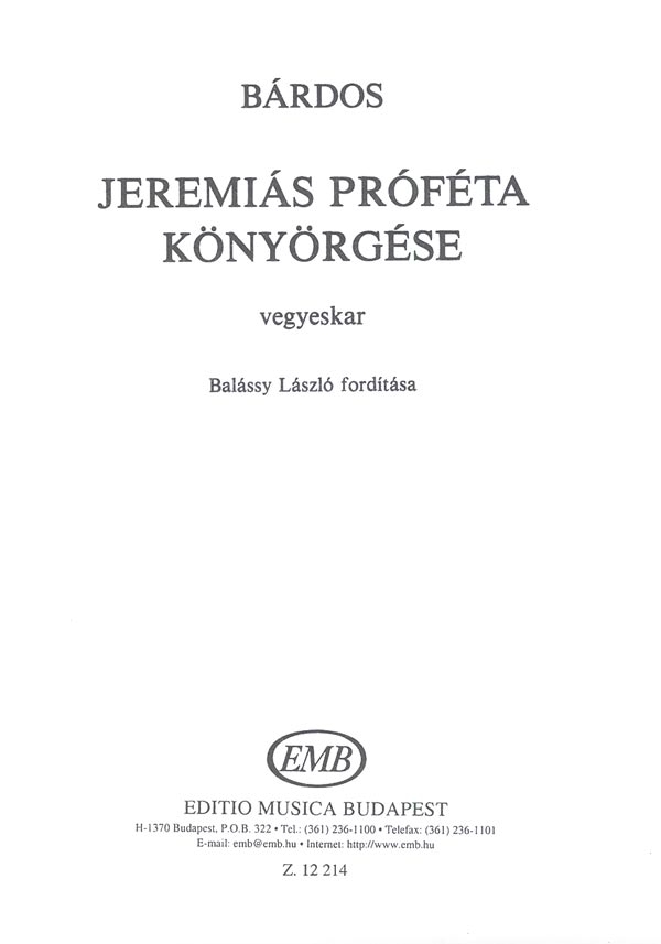 Bárdos Lajos Invocation of Jeremiah&nbsp;&nbsp;&nbsp;&nbsp;Mixed Voices