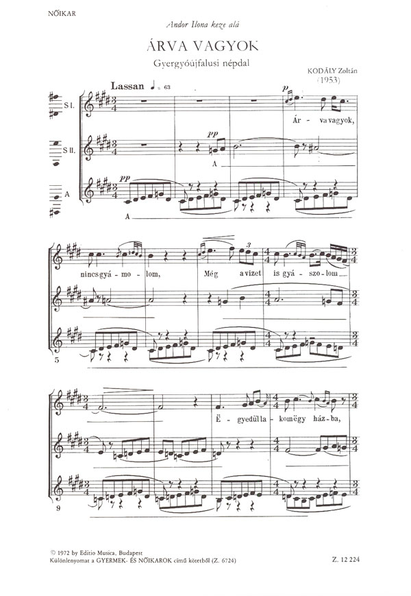 Kodály Zoltán Orphan am I&nbsp;&nbsp;&nbsp;&nbsp;Upper Voices