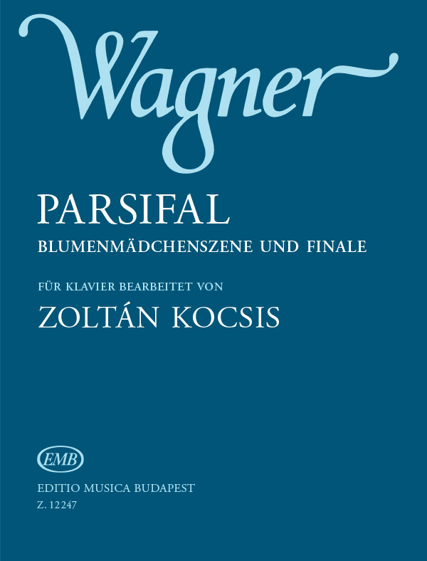 Parsifal - Blumenmädchenszene und Finale&nbsp;&nbsp;für Klavier&nbsp;&nbsp;