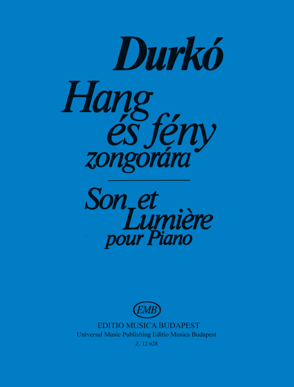 Durkó Zsolt Son et lumiere&nbsp;&nbsp;&nbsp;&nbsp;Piano