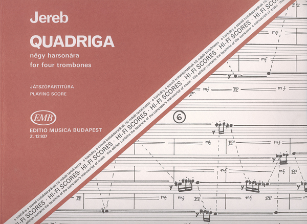 Jereb Ervin Quadriga&nbsp;&nbsp;for four trombones&nbsp;&nbsp;More Trombones