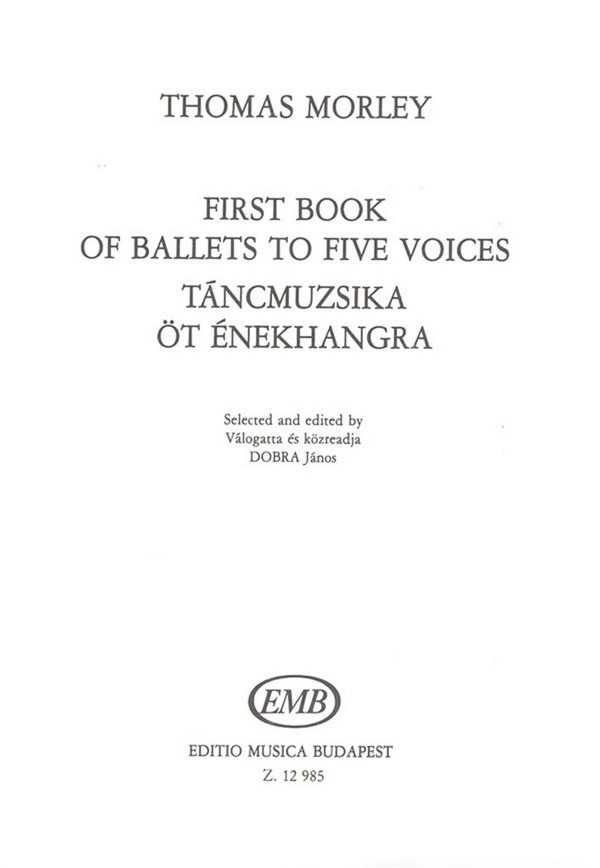 First Book of Ballets to Five Voices    Mixed Voices