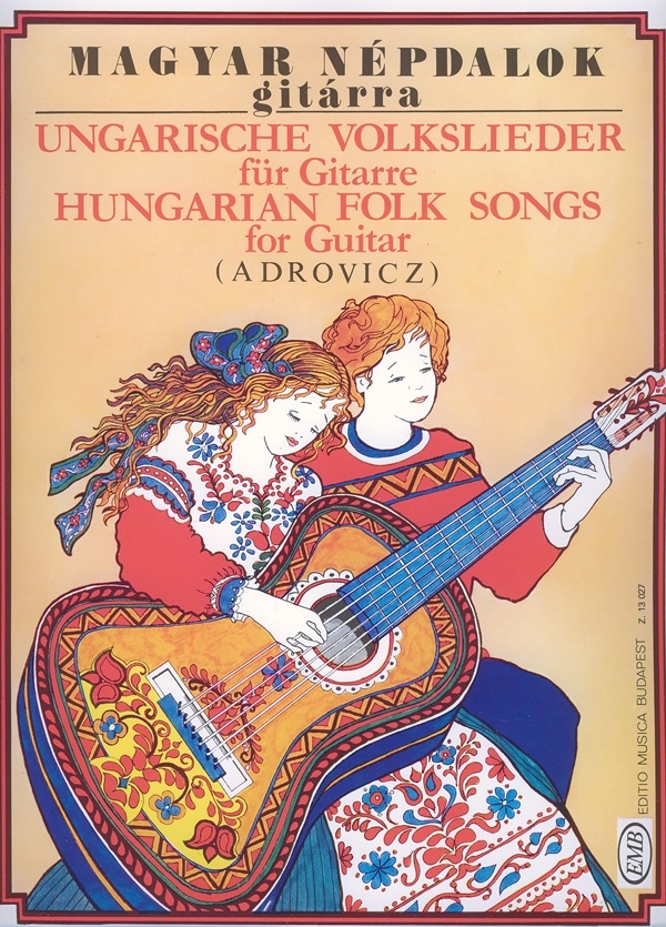 : HUNGARIAN FOLK SONGS&nbsp;&nbsp;&nbsp;&nbsp;Guitar