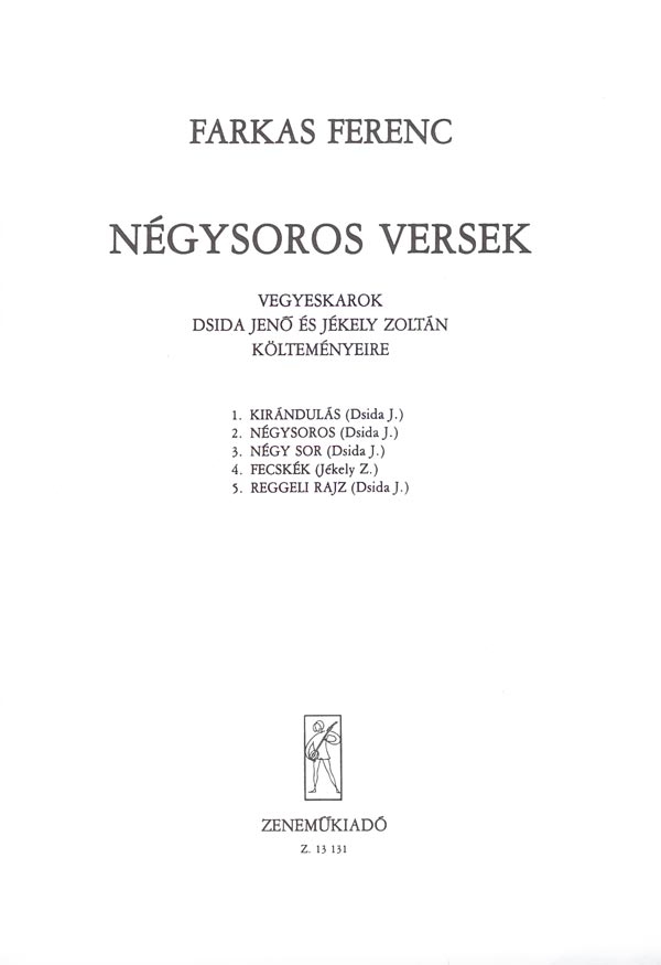 Farkas Ferenc Négysoros versek&nbsp;&nbsp;&nbsp;&nbsp;Mixed Voices