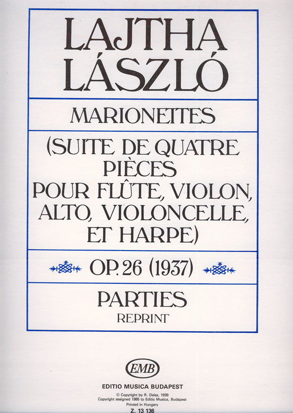 Lajtha László Marionettes&nbsp;&nbsp;Suite for flute, violin, viola, violoncello and harp&nbsp;&nbsp;Mixed Chamber Quintet