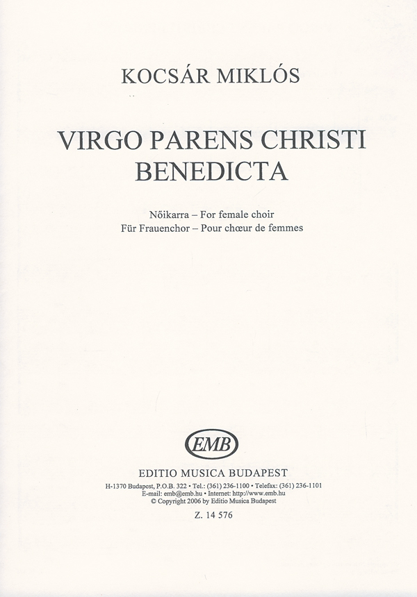 Kocsár Miklós Virgo parens Christi benedicta&nbsp;&nbsp;for female choir&nbsp;&nbsp;Upper Voices and Accompaniment