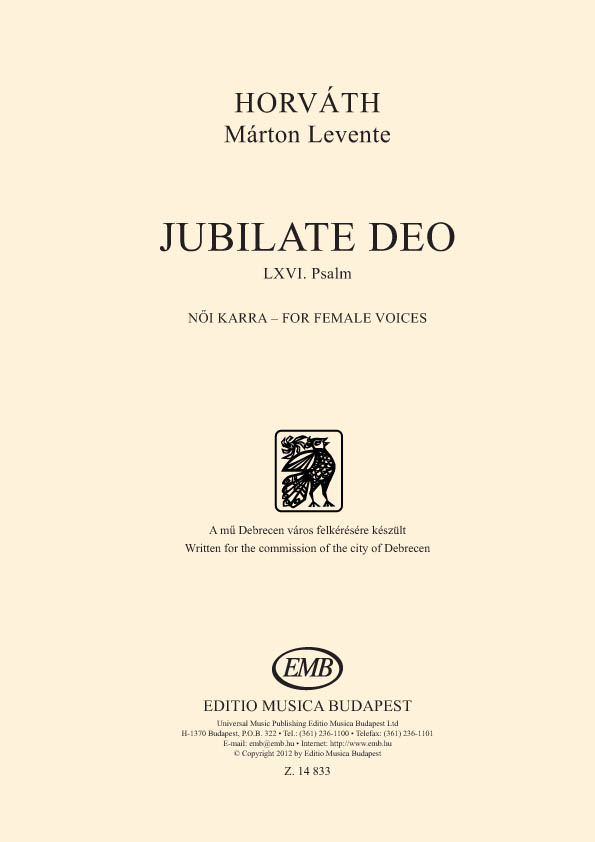 Levente Horvath&nbsp;&nbsp;Jubilate Deo - LXVI Psalm&nbsp;&nbsp;SSA (Stimme)