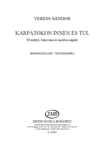 Sándor Veress&nbsp;&nbsp;Kárpátokon Innen És Túl&nbsp;&nbsp;Mixed Voices