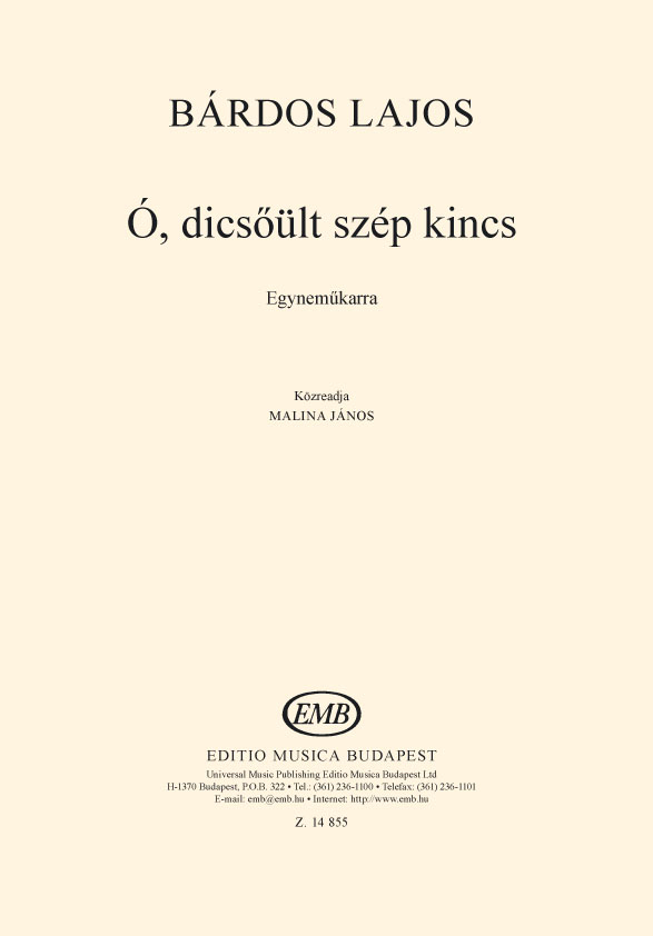 Lajos Bárdos&nbsp;&nbsp;Ó, Dics?ült Szép Kincs&nbsp;&nbsp;Upper Voices (Stimme)