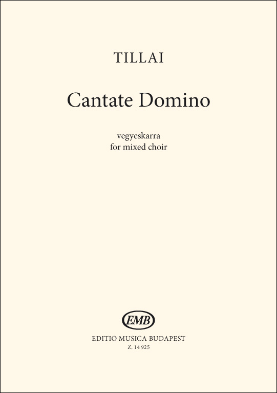 Aurél Tillai&nbsp;&nbsp;Cantate Domino&nbsp;&nbsp;SATB (Stimme)