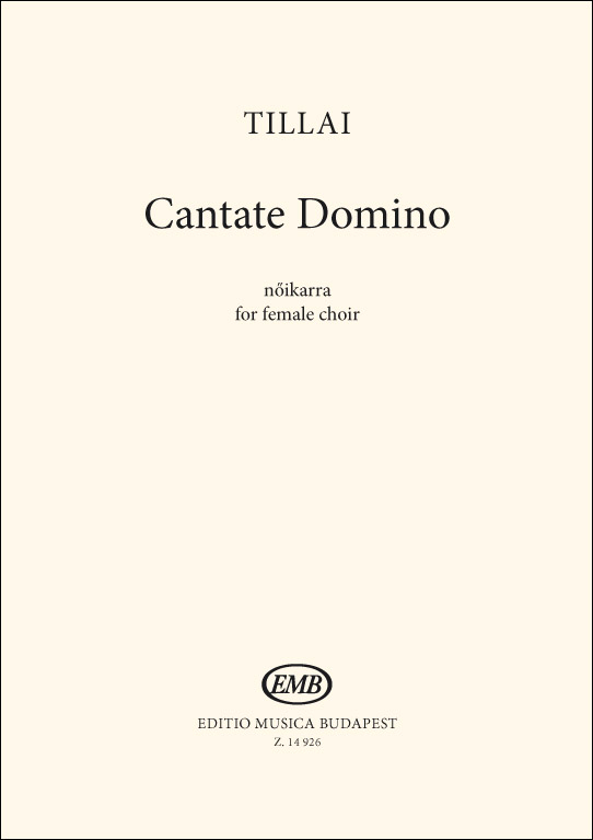 Aurél Tillai&nbsp;&nbsp;Cantate Domino&nbsp;&nbsp;Upper Voices (Stimme)