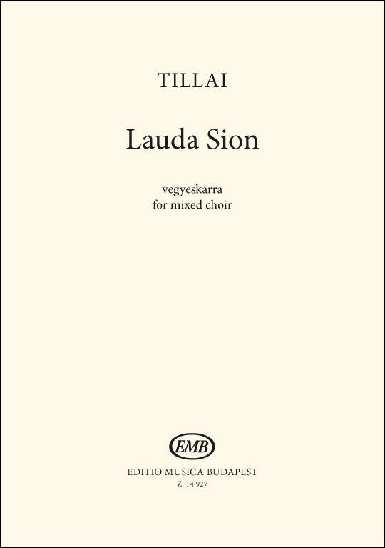 Aurél Tillai&nbsp;&nbsp;Lauda Sion&nbsp;&nbsp;SATB (Stimme)