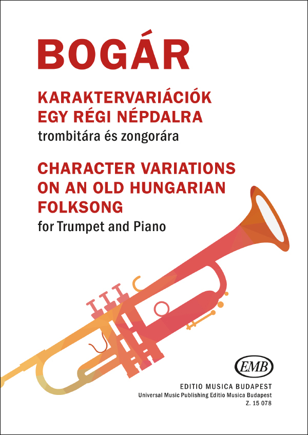 Z15078  Character Variations on an old hungarian folksong&nbsp;&nbsp;for trumpet and piano&nbsp;&nbsp;