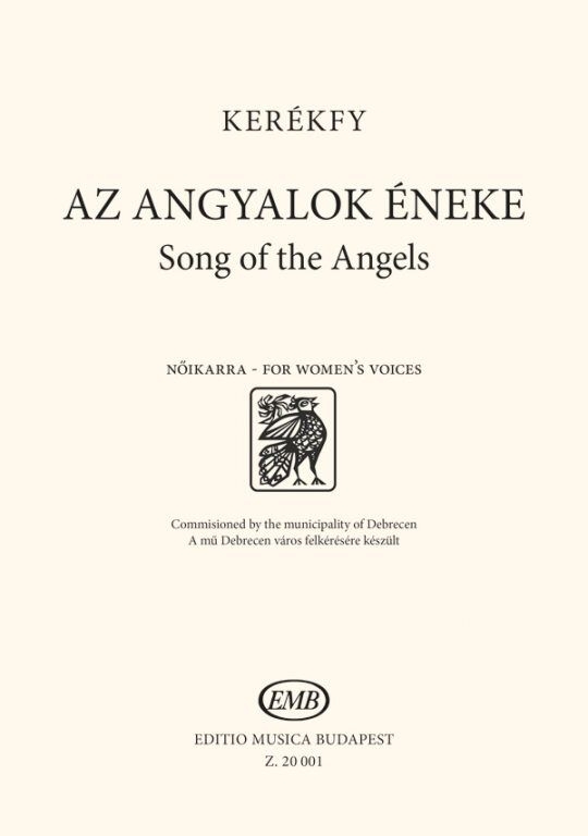 Kerékfy, Márton (Composer), Song of the Angels&nbsp;&nbsp;Female Voices&nbsp;&nbsp;