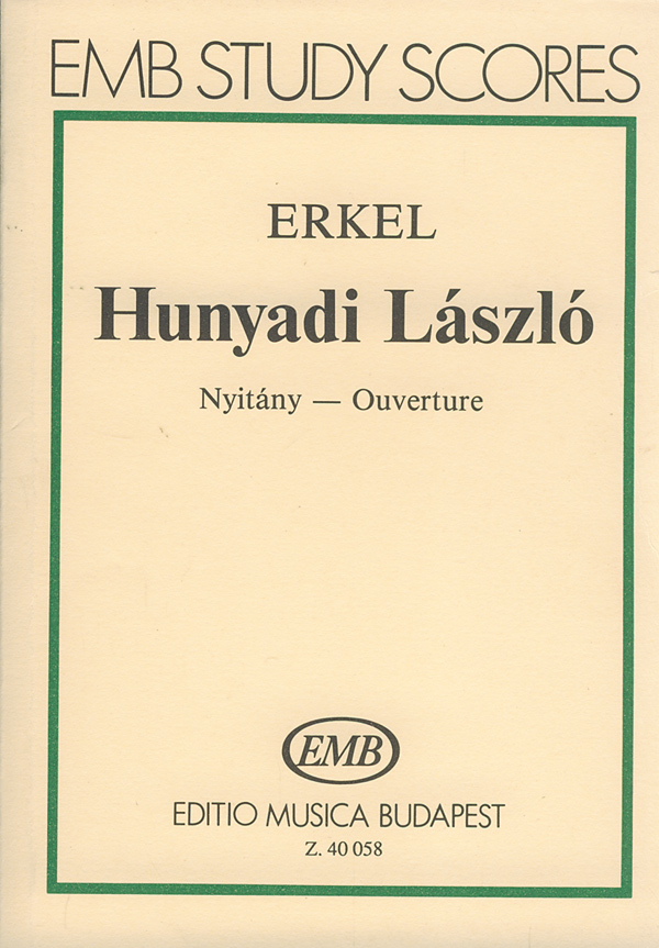 Hunyadi László Overtüre&nbsp;&nbsp;für Orchester&nbsp;&nbsp;Studienpartitur