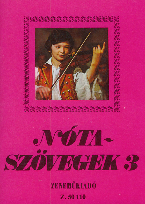 : Nótaszövegek&nbsp;&nbsp;&nbsp;&nbsp;Words of Hungarian Songs